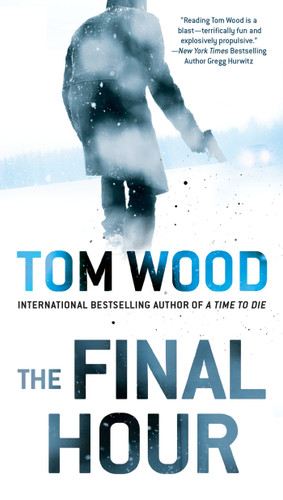The Final Hour (Victor) book cover by Tom Wood