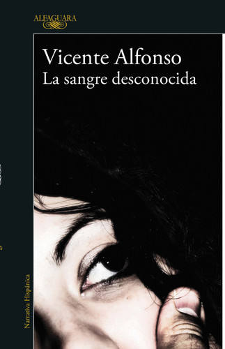 La sangre desconocida / Unknown Blood book cover by Vicente Alfonso