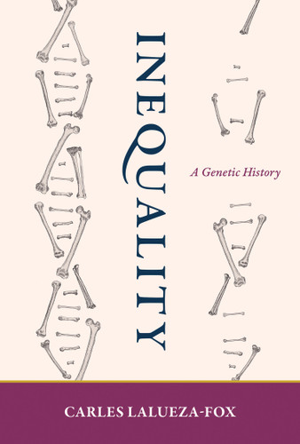 Inequality: A Genetic History book cover by Carles Lalueza-Fox