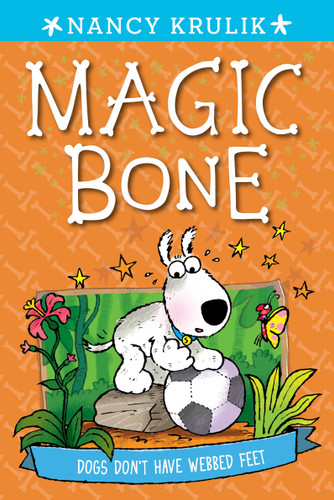 Dogs Don't Have Webbed Feet #7 (Magic Bone) book cover by Nancy Krulik