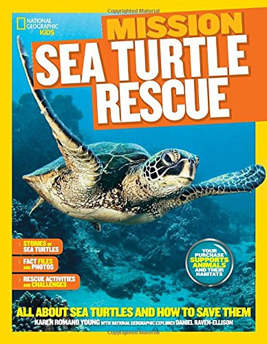 National Geographic Kids Mission: Sea Turtle Rescue: All about Sea Turtles and How to Save Them Cover