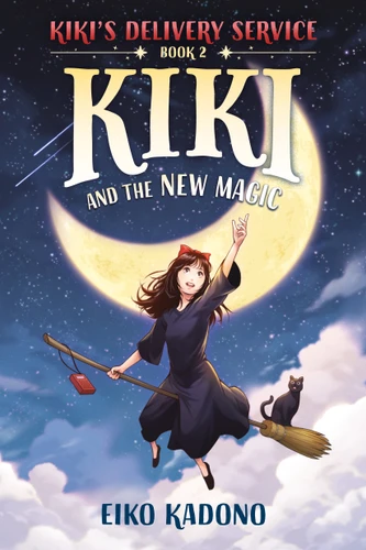 Kiki and the New Magic (Kiki's Delivery Service) book cover by Eiko Kadono