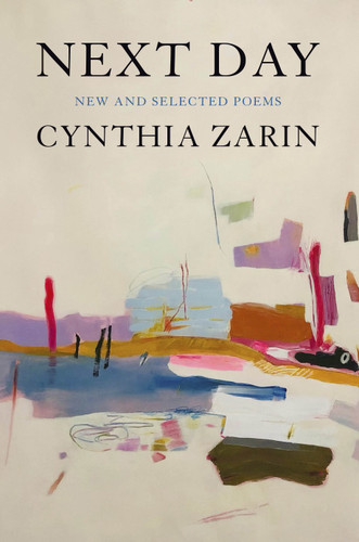 Next Day: New and Selected Poems book cover by Cynthia Zarin
