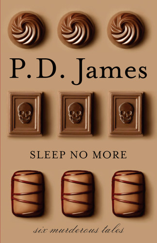 Sleep No More: Six Murderous Tales book cover by P. D. James