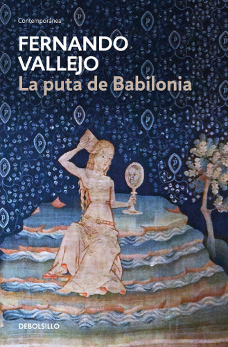 La puta de Babilonia / The Whore of Babylon book cover by Fernando Vallejo