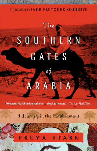 The Southern Gates of Arabia: A Journey in the Hadhramaut book cover by Freya Stark