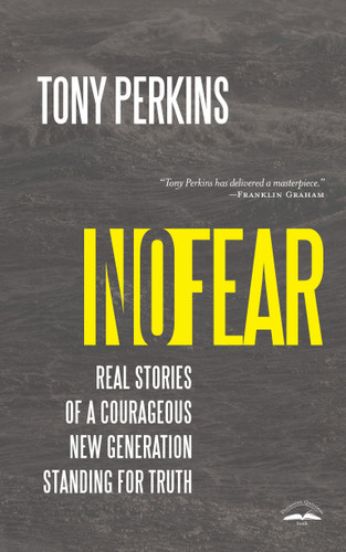 No Fear: Real Stories of a Courageous New Generation Standing for Truth book cover by Tony Perkins