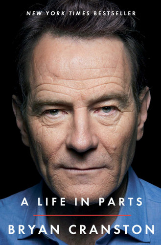 A Life in Parts book cover by Bryan Cranston