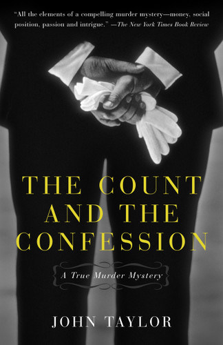 The Count and the Confession: A True Murder Mystery book cover by John Taylor