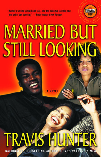 Married but Still Looking: A Novel (Strivers Row) book cover by Travis Hunter