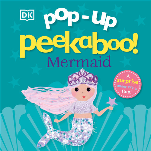 Pop-Up Peekaboo! Mermaid: A Sparkly Surprise Under Every Flap! (Pop-Up Peekaboo!) book cover by DK