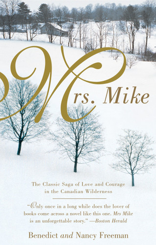 Mrs. Mike (A Mrs. Mike Novel) book cover by Benedict Freedman, Nancy Freedman