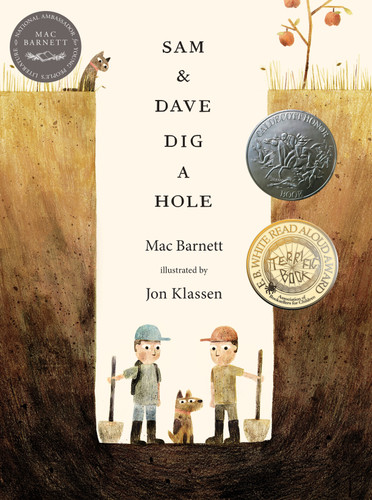 Sam and Dave Dig a Hole: (A Children's Picture Book About Curiosity, Friendship, Perseverance, and Unexpected Discoveries for Kids Ages 4-8) book cover by Mac Barnett