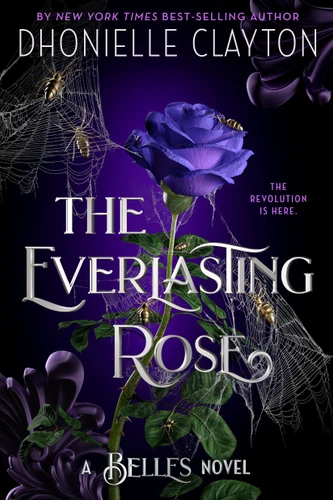 The Everlasting Rose-The Belles series, Book 2 (The Belles) book cover by Dhonielle Clayton