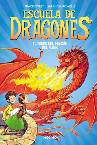 El poder del dragón del fuego / Dragon Masters: Power of the Fire Dragon (Escuela de dragones) book cover by Tracey West, Graham Howells