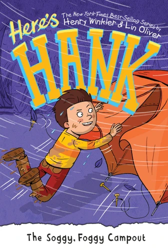 The Soggy, Foggy Campout #8 (Here's Hank) book cover by Henry Winkler, Lin Oliver