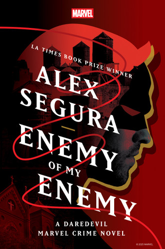 Enemy of My Enemy: A Daredevil Marvel Crime Novel (Marvel Crime) book cover by Alex Segura