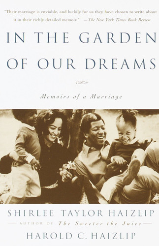 In the Garden of Our Dreams: Memoirs of Our Marriage book cover by Shirlee T. Haizlip