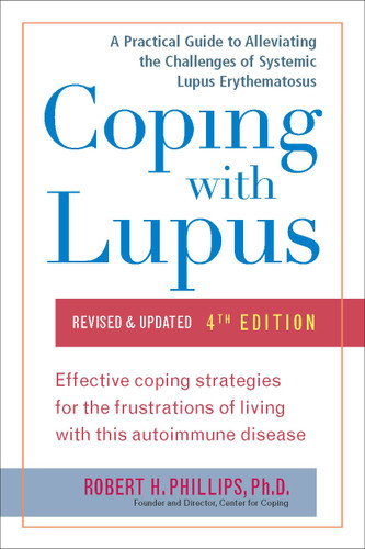 Coping with Lupus: Revised & Updated, Fourth Edition (Coping with Series) book cover by Robert H. Phillips