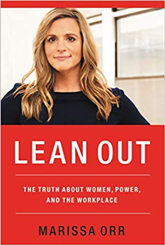 Lean Out: The Truth about Women, Power, and the Workplace Cover