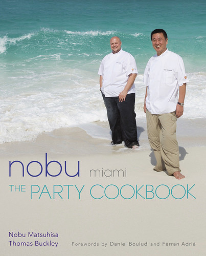 Nobu Miami: The Party Cookbook book cover by Nobu Matsuhisa, Thomas Buckley