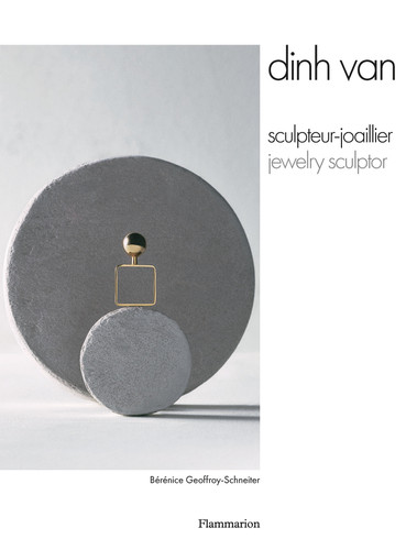 Dinh Van: Jewelry Sculptor book cover by Bérénice Geoffroy-Schneiter