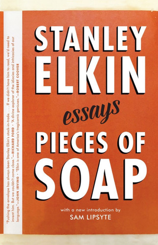 Pieces of Soap: Essays book cover by Stanley Elkin