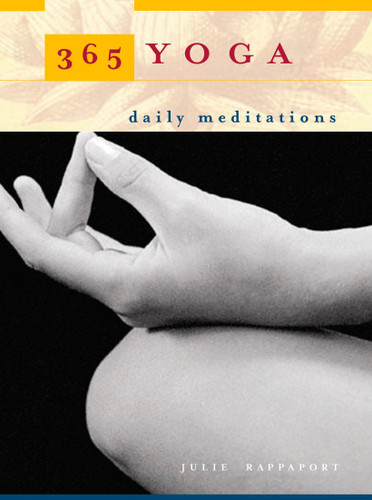 365 Yoga: Daily Meditations book cover by Julie Rappaport