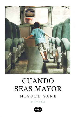 Cuando seas mayor / When You Are Older book cover by Miguel Gane