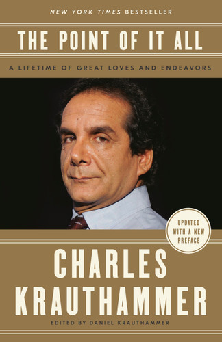 The Point of It All: A Lifetime of Great Loves and Endeavors book cover by Charles Krauthammer
