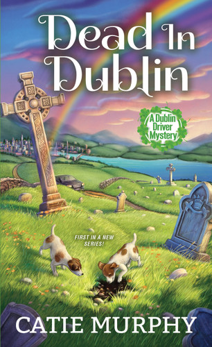 Dead in Dublin: A Charming Irish Cozy Mystery (The Dublin Driver Mysteries) book cover by Catie Murphy