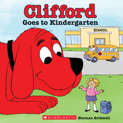 Clifford Goes to Kindergarten (Classic Storybook) book cover by Norman Bridwell