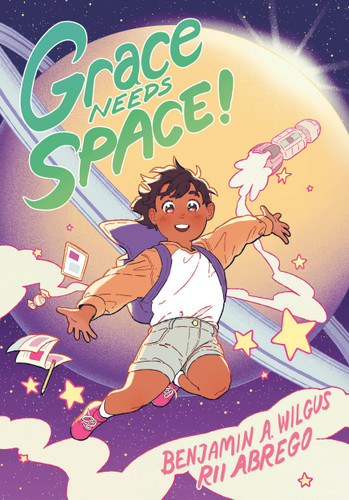 Grace Needs Space!: (A Graphic Novel) book cover by Benjamin A. Wilgus, Rii Abrego