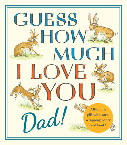 Guess How Much I Love You, Dad!: Fathers Day Gift Edition (Guess How Much I Love You) book cover by Sam McBratney