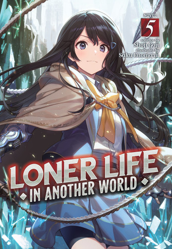 Loner Life in Another World (Light Novel) Vol. 5 (Loner Life in Another World (Light Novel)) book cover by Shoji Goji