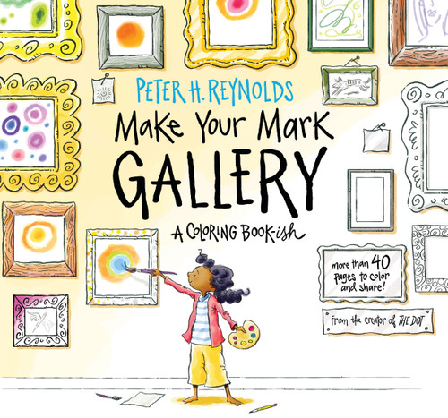 Make Your Mark Gallery: A Coloring Book-ish (Creatrilogy) book cover by Peter H. Reynolds