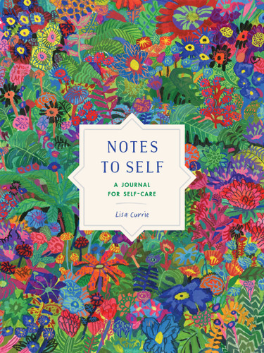 Notes to Self: A Journal for Self-Care book cover by Lisa Currie