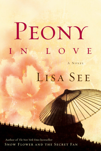 Peony in Love: A Novel book cover by Lisa See