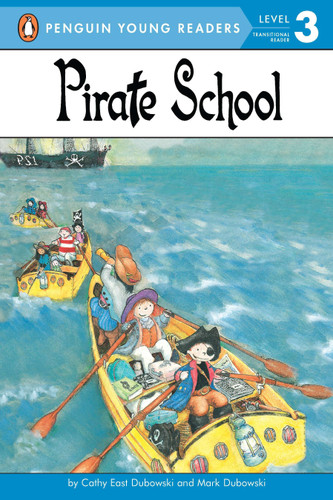 Pirate School (Penguin Young Readers, Level 3) book cover by Cathy East Dubowski, Mark Dubowski