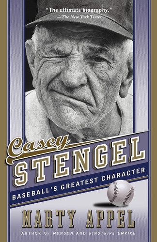 Casey Stengel: Baseball's Greatest Character book cover by Marty Appel
