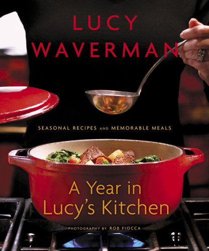 A Year in Lucy's Kitchen: Seasonal Recipes and Memorable Meals book cover by Lucy Waverman