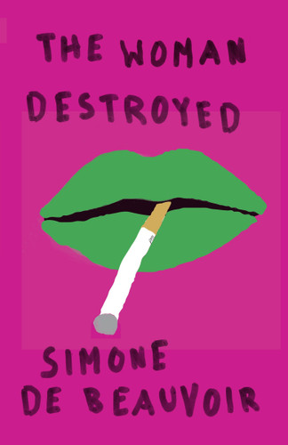 The Woman Destroyed book cover by Simone de Beauvoir