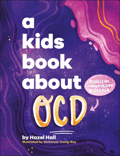 A Kids Book About OCD (A Kids Book) book cover by Hazel Hall, McKenzie Young-Roy