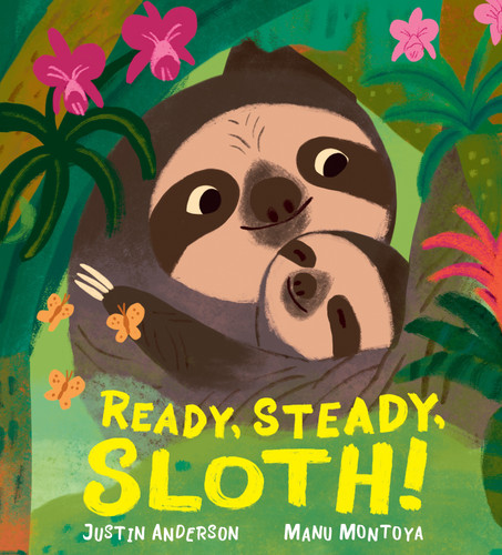 Ready, Steady, Sloth! book cover by Justin Anderson
