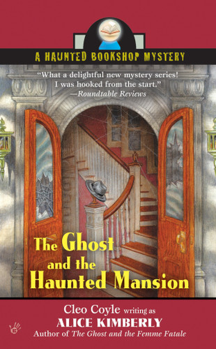 The Ghost and the Haunted Mansion (Haunted Bookshop Mystery) book cover by Alice Kimberly, Cleo Coyle