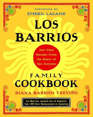 Los Barrios Family Cookbook: Tex-Mex Recipes from the Heart of San Antonio book cover by Diana Barrios Trevino