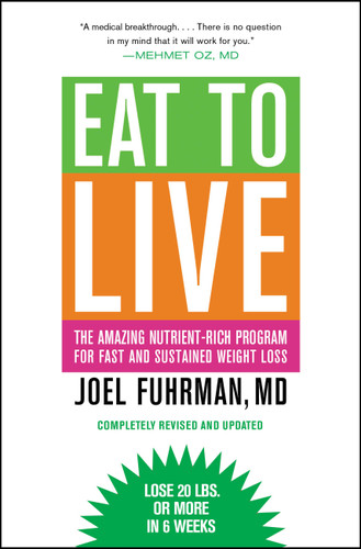 Eat to Live: The Amazing Nutrient-Rich Program for Fast and Sustained Weight Loss, Revised Edition book cover by Joel Fuhrman