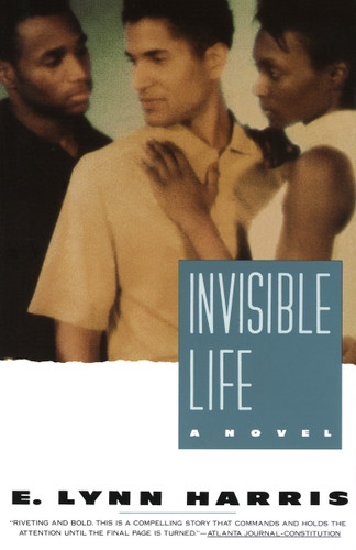 Invisible Life: A Novel (Invisible Life Trilogy) book cover by E. Lynn Harris