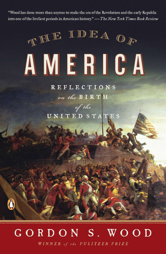 The Idea of America: Reflections on the Birth of the United States book cover by Gordon S. Wood