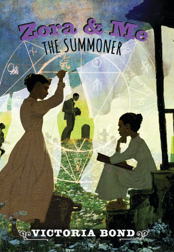 Zora and Me: The Summoner (Zora and Me) book cover by Victoria Bond